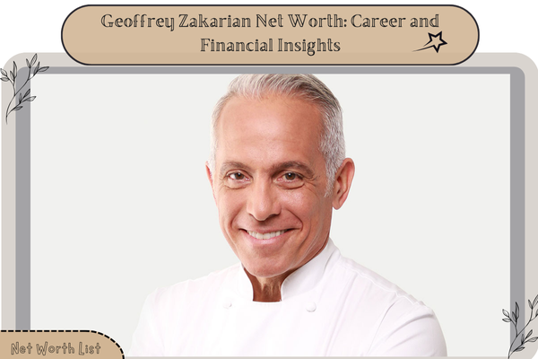 Geoffrey Zakarian Net Worth_ Career and Financial Insights