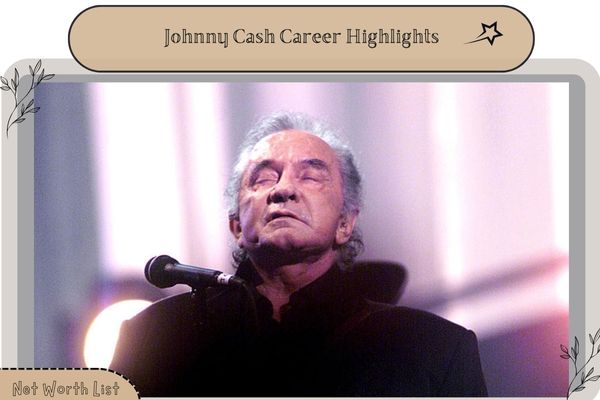 Johnny Cash Career Highlights