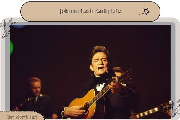 Johnny Cash Early Life