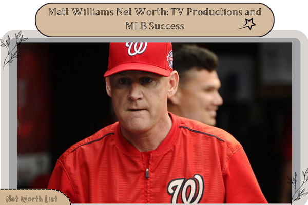 Matt Williams Net Worth_ TV Productions and MLB Success