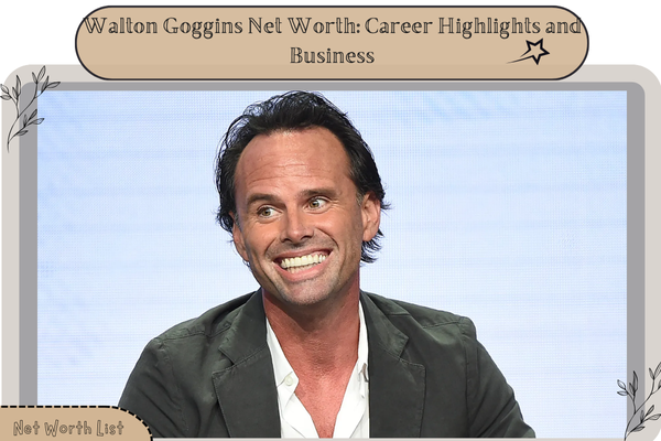 Walton Goggins Net Worth_ Career Highlights and Business